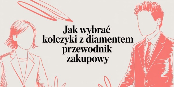 Jak wybrać kolczyki złote z diamentami i brylantami - BIŻUTERIA Przewodnik zakupowy 